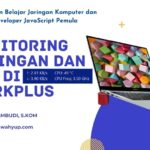 Traffic Monitor untuk Monitoring Jaringan dan CPU Di Advan Workplus