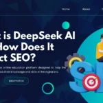 What is DeepSeek AI and How Does It Impact SEO